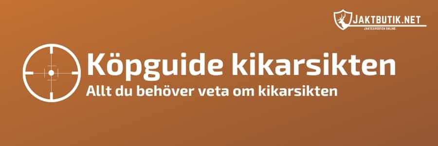 Köpguide kikarsikte