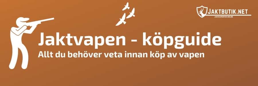 Jaktvapen köpguide