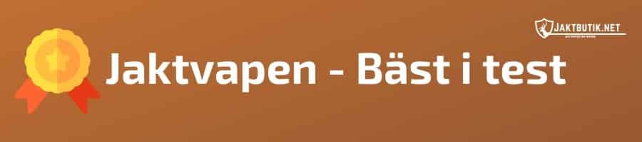 Jaktvapen bäst i test